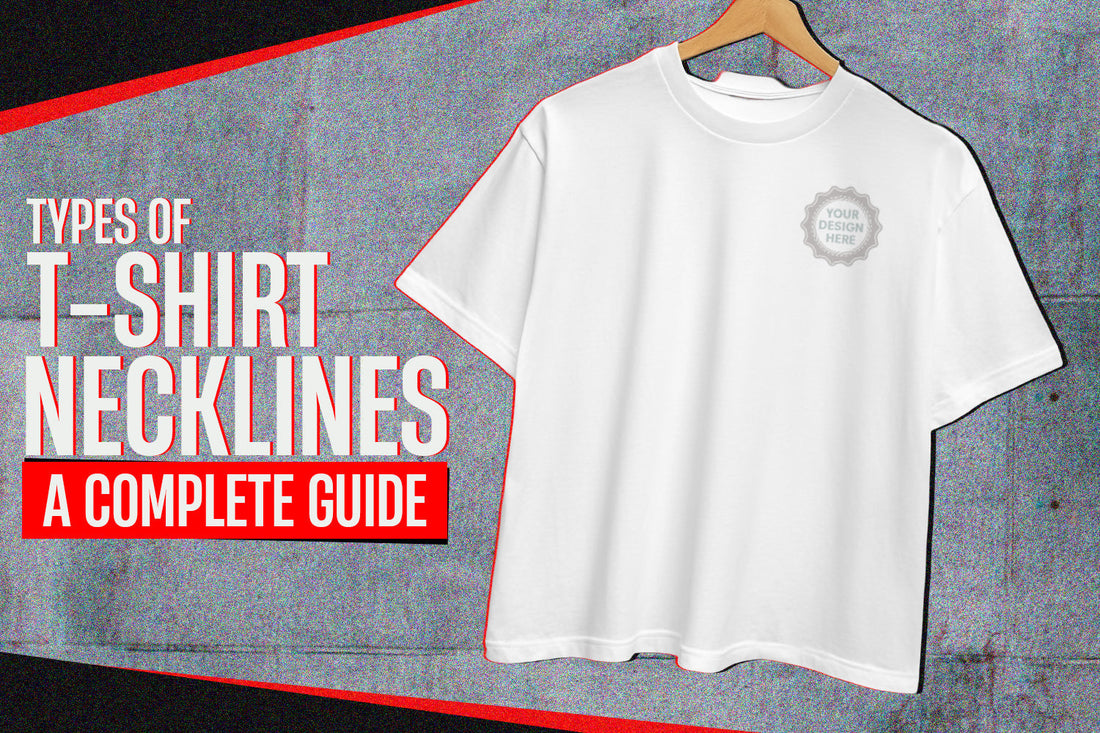 Types of T-Shirt Necklines: A Complete Guide